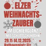 Elzer Weihnachtszauber 29. November bis 14. Dezember 2025
