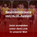 Neulingslehrgang vom 14. – 31. August