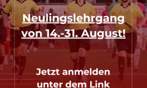 Neulingslehrgang vom 14. – 31. August