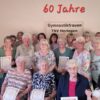 „60 Jahre Gymnastik Abteilung“